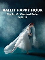 芭蕾歡樂時光：芭蕾古典之美《吉賽爾》