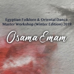 埃及東方及民族舞蹈大師工作坊－Osama Emam